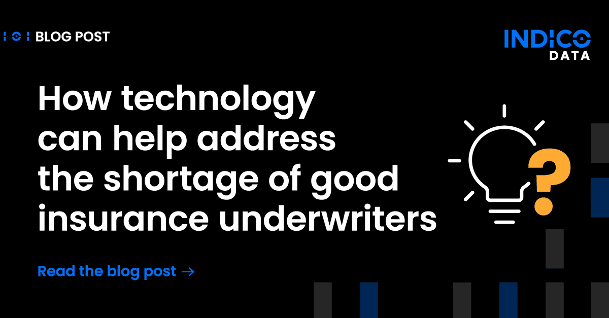 How technology can help address the shortage of good insurance underwriters