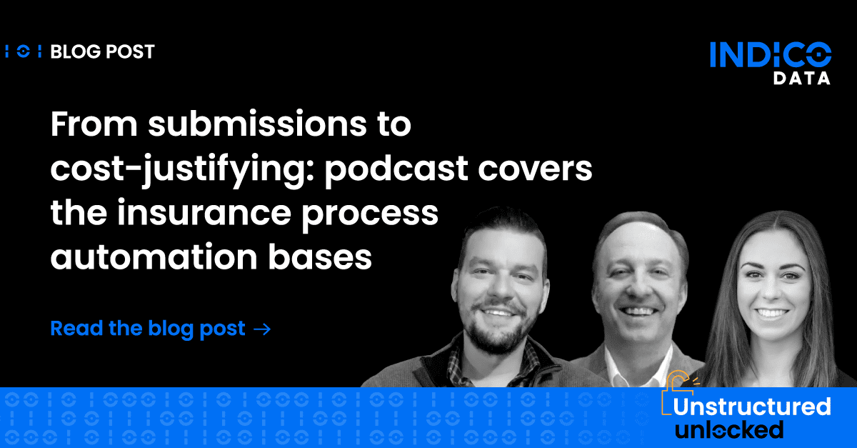 From submissions to cost-justifying: Podcast covers the insurance process automation bases