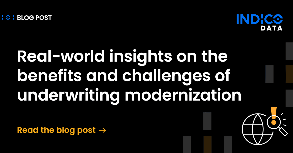 Real-world insights on the benefits and challenges of underwriting modernization