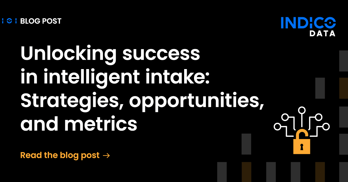 Unlocking success in intelligent intake: Strategies, opportunities, and metrics