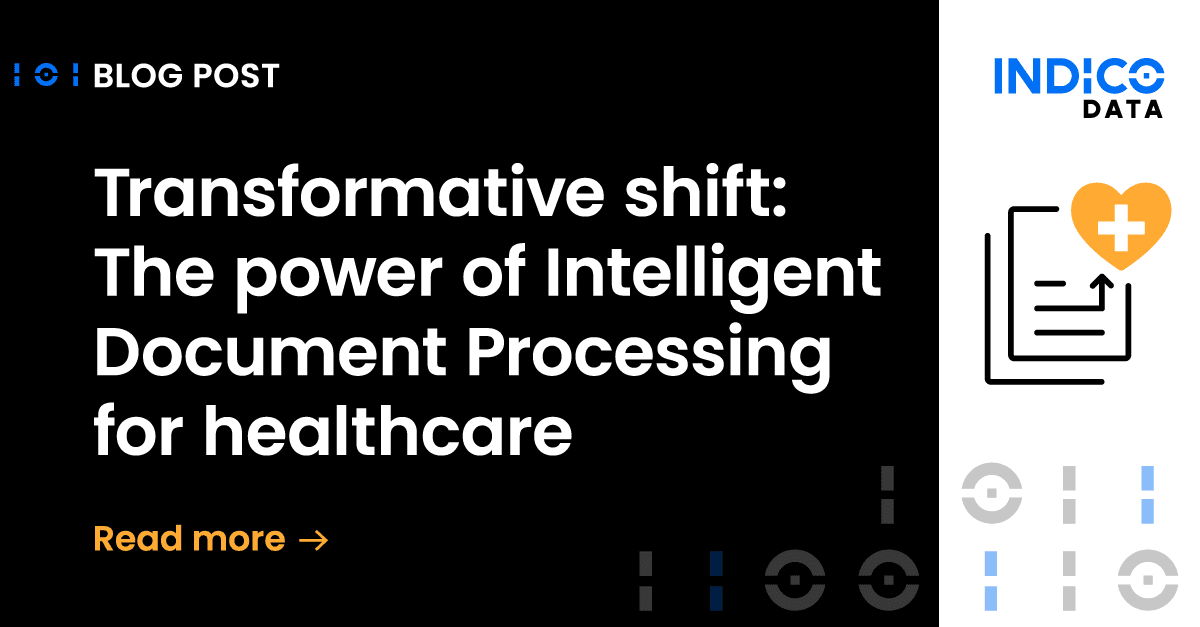 Transformative shift: The power of Intelligent Document Processing for healthcare