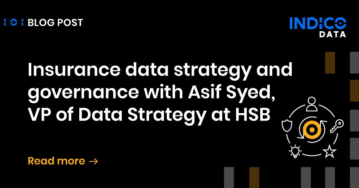 Insurance data strategy and governance with Asif Syed, VP of Data Strategy at HSB