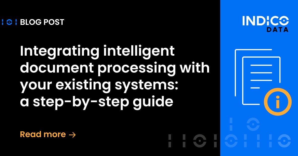 Integrating intelligent document processing with your existing systems: a step-by-step guide