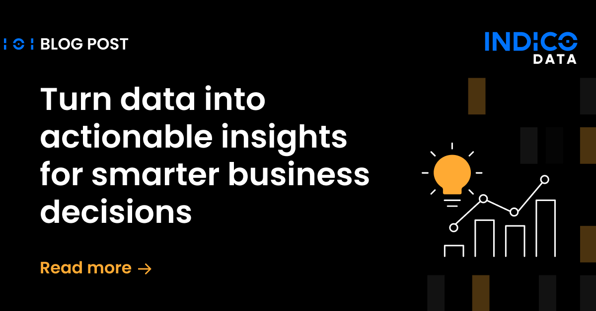 Turn data into actionable insights for smarter business decisions