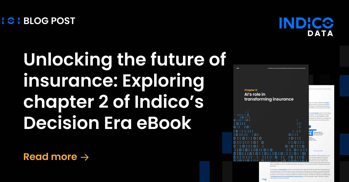 AI’s role in transforming insurance: Chapter 2 of Indico’s Decision Era eBook