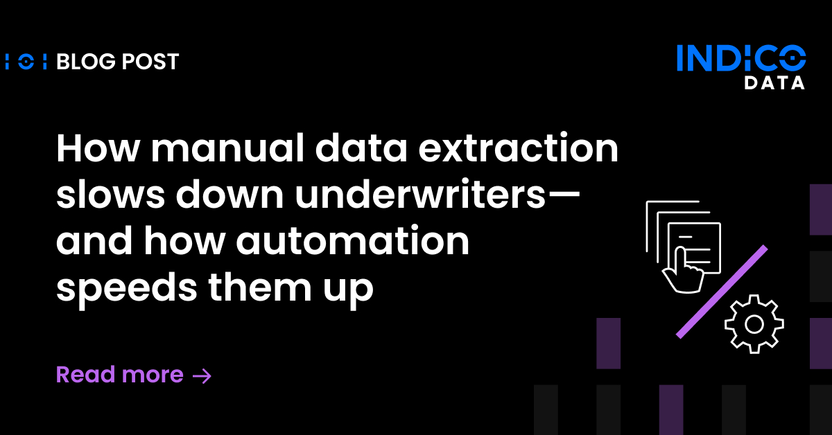 How manual data extraction slows down underwriters—and how automation speeds them up