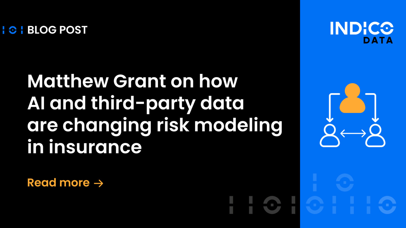 Matthew Grant on how AI and third-party data are changing risk modeling in insurance