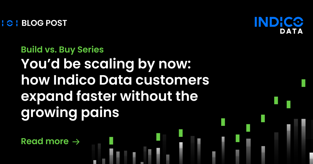 You’d Be Scaling by Now: How Indico Data Customers Expand Faster Without the Growing Pains