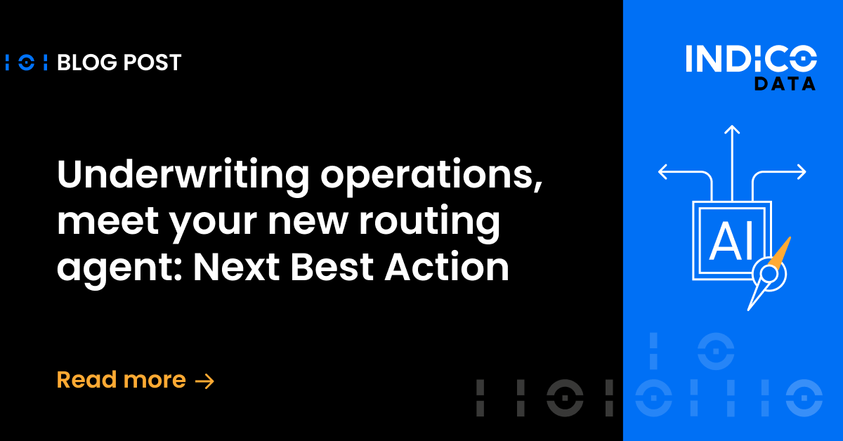 Underwriting operations, meet your new routing agent: Next Best Action