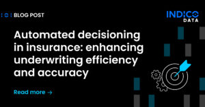 Text on a black background reads: "Automated decisioning in insurance: enhancing underwriting efficiency, accuracy, and risk management." Includes Indico Data logo and graphics of gears and rectangles.