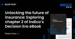 Blog post image titled "Unlocking the future of insurance: Exploring chapter 2 of Indico’s Decision Era eBook" with a snippet of the eBook cover.