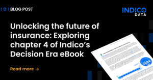 Blog post cover with the title "Unlocking the future of insurance: Exploring chapter 4 of Indico's Decision Era eBook" on a black background, featuring a partially visible eBook page.