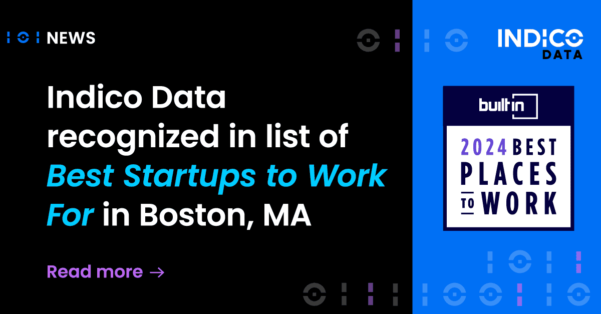 Built In honors Indico Data in its esteemed 2024 Best Places To Work awards