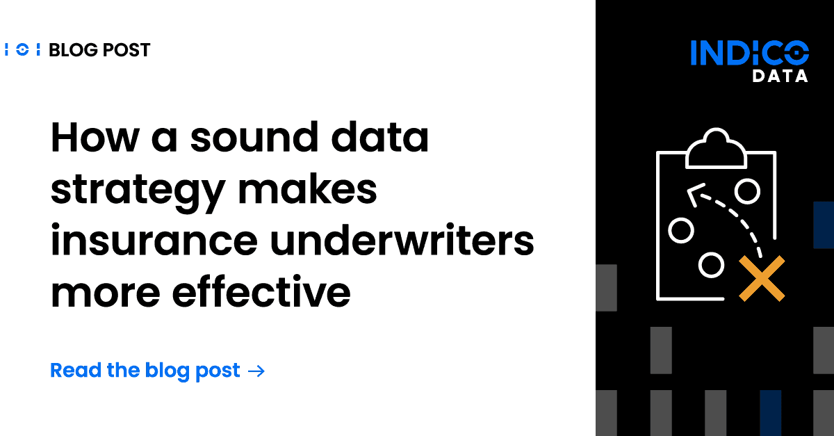 How a sound data strategy makes insurance underwriters more effective