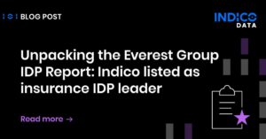 A blog post by Indico Data discusses being listed as a leader in insurance IDP by the Everest Group.