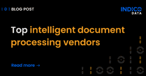 Highlighting the best in intelligent document processing vendors.