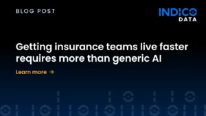 Getting insurance teams live faster requires more than generic AI